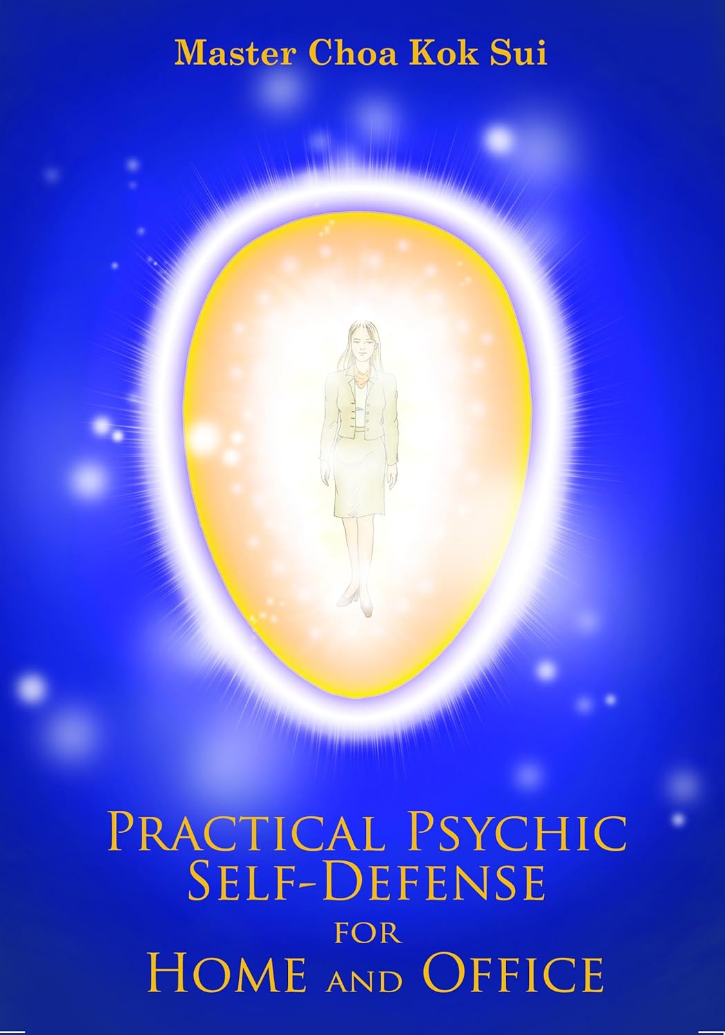 Practical Psychic Self-Defense for Home and Offic