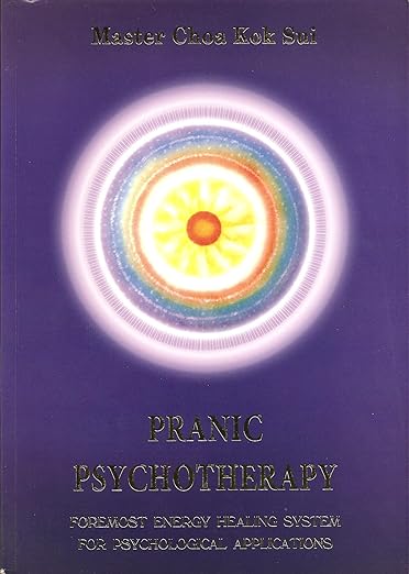 The Chakras and their FunctionsPranic Psychotherapy (Latest Edition) 